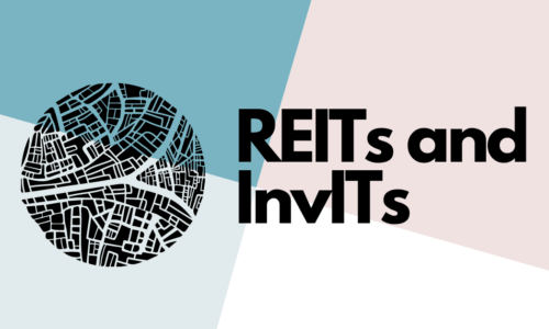 Introduction to REITS and InvITs