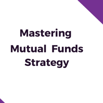 Advance Mutual Fund Investment Program | Online Stock Market Classes